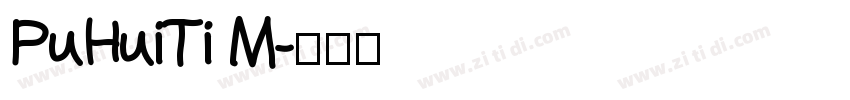 PuHuiTi M字体转换